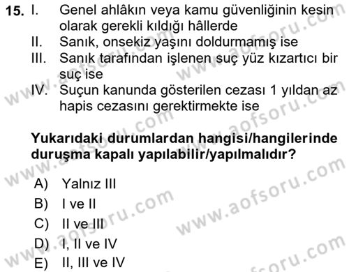 Ceza Yargılama Hukuku Dersi 2024 - 2025 Yılı (Final) Dönem Sonu Sınav Soruları 15. Soru