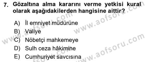 Ceza Yargılama Hukuku Dersi 2024 - 2025 Yılı (Final) Dönem Sonu Sınav Soruları 7. Soru