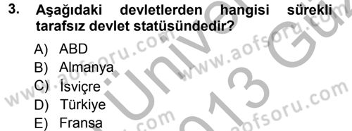 Uluslararası Hukuk 1 Dersi 2012 - 2013 Yılı (Vize) Ara Sınav Soruları 3. Soru