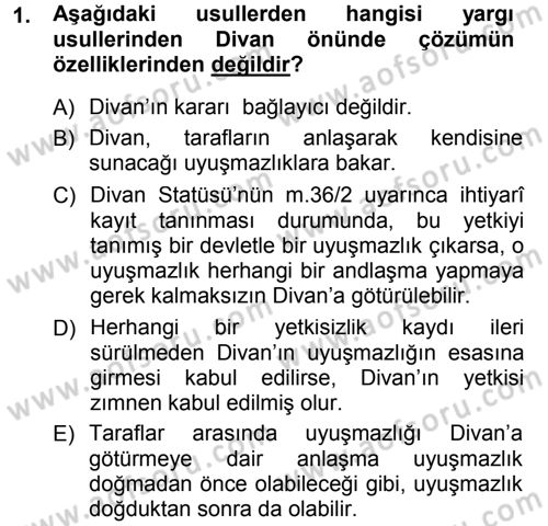 Uluslararası Hukuk 1 Dersi 2012 - 2013 Yılı (Final) Dönem Sonu Sınav Soruları 1. Soru