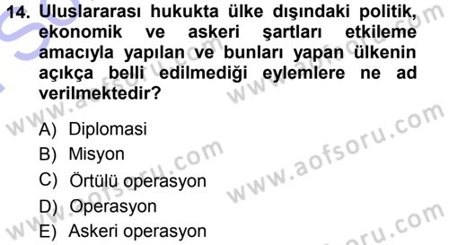 Uluslararası Hukuk 1 Dersi 2012 - 2013 Yılı (Final) Dönem Sonu Sınav Soruları 14. Soru