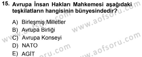 Uluslararası Hukuk 1 Dersi 2012 - 2013 Yılı (Final) Dönem Sonu Sınav Soruları 15. Soru