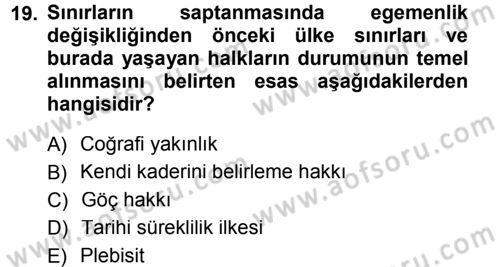 Uluslararası Hukuk 1 Dersi 2012 - 2013 Yılı (Final) Dönem Sonu Sınav Soruları 19. Soru