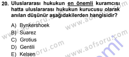 Uluslararası Hukuk 1 Dersi 2012 - 2013 Yılı (Final) Dönem Sonu Sınav Soruları 20. Soru