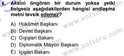 Uluslararası Hukuk 1 Dersi 2012 - 2013 Yılı (Final) Dönem Sonu Sınav Soruları 6. Soru