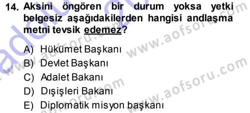 Uluslararası Hukuk 1 Dersi 2013 - 2014 Yılı (Vize) Ara Sınav Soruları 14. Soru