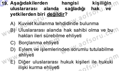 Uluslararası Hukuk 1 Dersi 2013 - 2014 Yılı (Vize) Ara Sınav Soruları 19. Soru