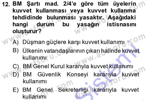Uluslararası Hukuk 1 Dersi 2013 - 2014 Yılı (Final) Dönem Sonu Sınav Soruları 12. Soru