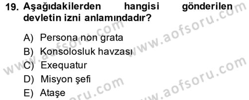 Uluslararası Hukuk 1 Dersi 2013 - 2014 Yılı (Final) Dönem Sonu Sınav Soruları 19. Soru