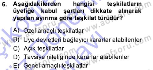 Uluslararası Hukuk 1 Dersi 2013 - 2014 Yılı (Final) Dönem Sonu Sınav Soruları 6. Soru