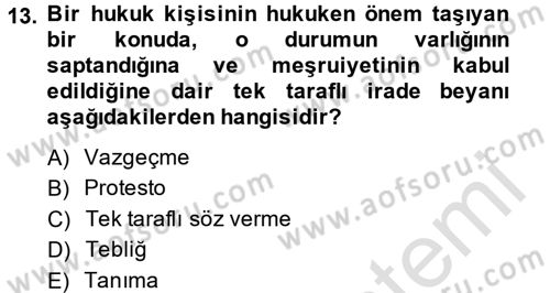 Uluslararası Hukuk 1 Dersi 2013 - 2014 Yılı Tek Ders Sınav Soruları 13. Soru