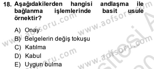 Uluslararası Hukuk 1 Dersi 2013 - 2014 Yılı Tek Ders Sınav Soruları 18. Soru
