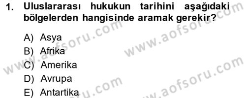 Uluslararası Hukuk 1 Dersi 2014 - 2015 Yılı (Final) Dönem Sonu Sınav Soruları 1. Soru