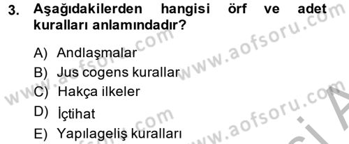 Uluslararası Hukuk 1 Dersi 2014 - 2015 Yılı (Final) Dönem Sonu Sınav Soruları 3. Soru