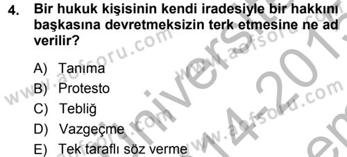 Uluslararası Hukuk 1 Dersi 2014 - 2015 Yılı (Final) Dönem Sonu Sınav Soruları 4. Soru