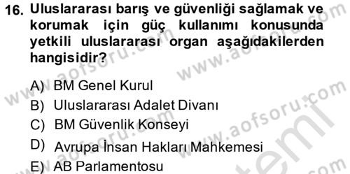 Uluslararası Hukuk 1 Dersi 2014 - 2015 Yılı Tek Ders Sınav Soruları 16. Soru