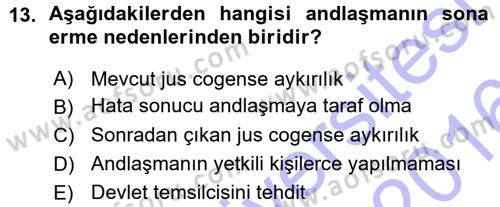 Uluslararası Hukuk 1 Dersi 2015 - 2016 Yılı (Vize) Ara Sınav Soruları 13. Soru
