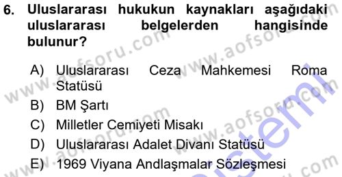 Uluslararası Hukuk 1 Dersi 2015 - 2016 Yılı (Vize) Ara Sınav Soruları 6. Soru