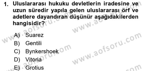 Uluslararası Hukuk 1 Dersi 2015 - 2016 Yılı (Final) Dönem Sonu Sınav Soruları 1. Soru