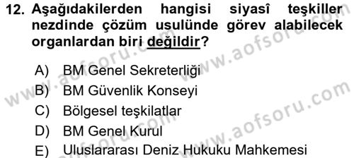 Uluslararası Hukuk 1 Dersi 2015 - 2016 Yılı (Final) Dönem Sonu Sınav Soruları 12. Soru