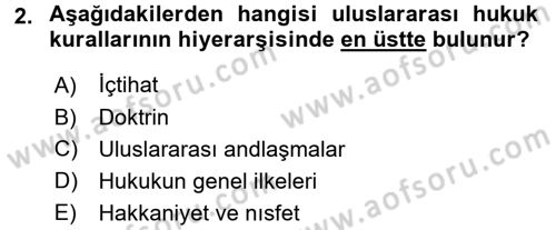 Uluslararası Hukuk 1 Dersi 2015 - 2016 Yılı Tek Ders Sınav Soruları 2. Soru
