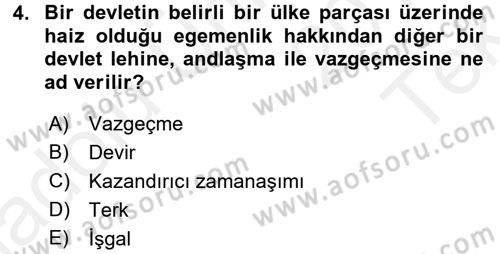 Uluslararası Hukuk 1 Dersi 2015 - 2016 Yılı Tek Ders Sınav Soruları 4. Soru