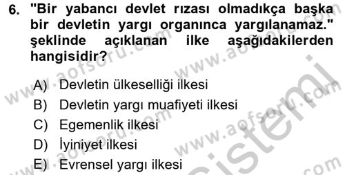 Uluslararası Hukuk 1 Dersi 2016 - 2017 Yılı 3 Ders Sınav Soruları 6. Soru