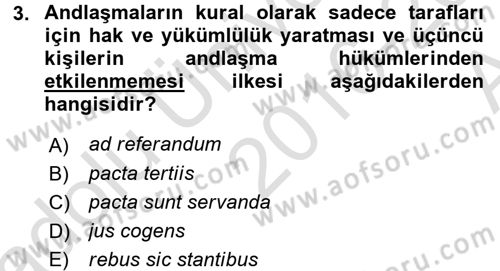 Uluslararası Hukuk 1 Dersi 2016 - 2017 Yılı (Vize) Ara Sınav Soruları 3. Soru