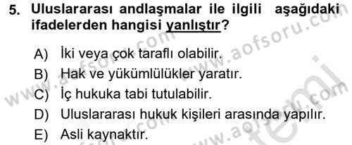 Uluslararası Hukuk 1 Dersi 2016 - 2017 Yılı (Vize) Ara Sınav Soruları 5. Soru