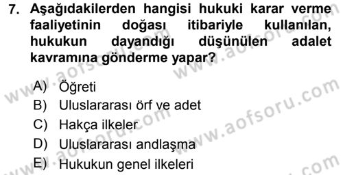 Uluslararası Hukuk 1 Dersi 2016 - 2017 Yılı (Vize) Ara Sınav Soruları 7. Soru