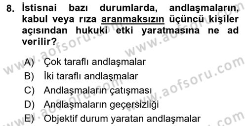 Uluslararası Hukuk 1 Dersi 2016 - 2017 Yılı (Vize) Ara Sınav Soruları 8. Soru