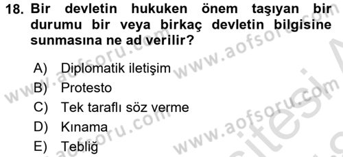 Uluslararası Hukuk 1 Dersi 2017 - 2018 Yılı (Vize) Ara Sınav Soruları 18. Soru