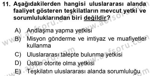 Uluslararası Hukuk 1 Dersi 2017 - 2018 Yılı (Final) Dönem Sonu Sınav Soruları 11. Soru