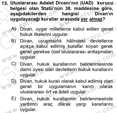 Uluslararası Hukuk 1 Dersi 2017 - 2018 Yılı (Final) Dönem Sonu Sınav Soruları 13. Soru
