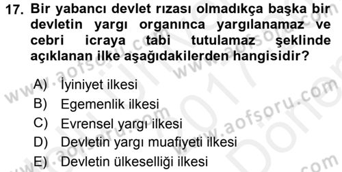 Uluslararası Hukuk 1 Dersi 2017 - 2018 Yılı (Final) Dönem Sonu Sınav Soruları 17. Soru
