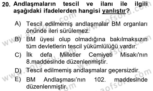 Uluslararası Hukuk 1 Dersi 2017 - 2018 Yılı (Final) Dönem Sonu Sınav Soruları 20. Soru