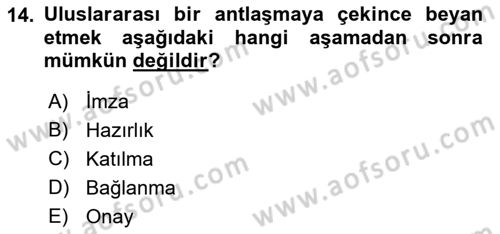 Uluslararası Hukuk 1 Dersi 2018 - 2019 Yılı (Vize) Ara Sınav Soruları 14. Soru