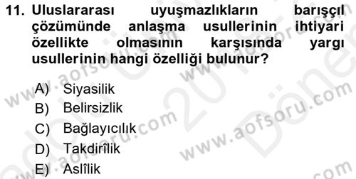 Uluslararası Hukuk 1 Dersi 2018 - 2019 Yılı (Final) Dönem Sonu Sınav Soruları 11. Soru