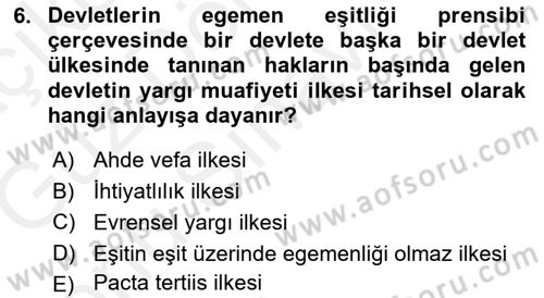 Uluslararası Hukuk 1 Dersi 2018 - 2019 Yılı (Final) Dönem Sonu Sınav Soruları 6. Soru