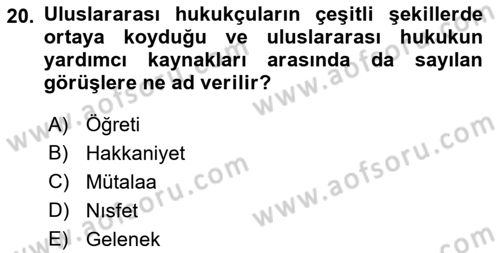 Uluslararası Hukuk 1 Dersi 2018 - 2019 Yılı Yaz Okulu Sınav Soruları 20. Soru