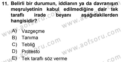 Uluslararası Hukuk 1 Dersi 2019 - 2020 Yılı (Vize) Ara Sınav Soruları 11. Soru