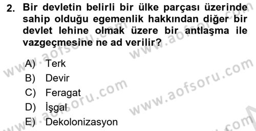 Uluslararası Hukuk 1 Dersi 2019 - 2020 Yılı (Vize) Ara Sınav Soruları 2. Soru