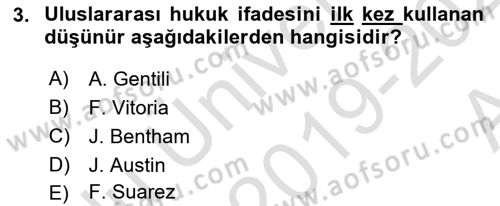 Uluslararası Hukuk 1 Dersi 2019 - 2020 Yılı (Vize) Ara Sınav Soruları 3. Soru
