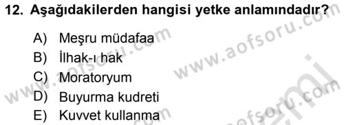 Uluslararası Hukuk 1 Dersi 2019 - 2020 Yılı (Final) Dönem Sonu Sınav Soruları 12. Soru