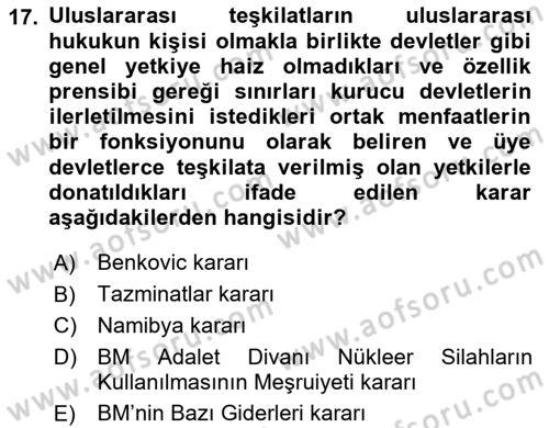 Uluslararası Hukuk 1 Dersi 2019 - 2020 Yılı (Final) Dönem Sonu Sınav Soruları 17. Soru