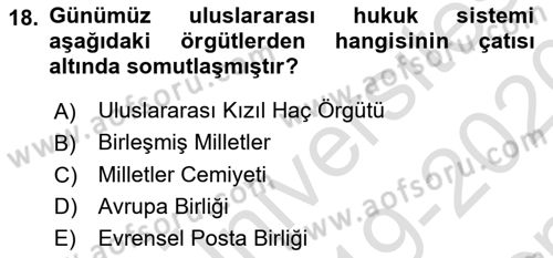 Uluslararası Hukuk 1 Dersi 2019 - 2020 Yılı (Final) Dönem Sonu Sınav Soruları 18. Soru