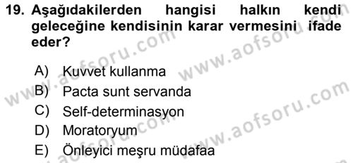 Uluslararası Hukuk 1 Dersi 2019 - 2020 Yılı (Final) Dönem Sonu Sınav Soruları 19. Soru