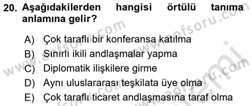 Uluslararası Hukuk 1 Dersi 2021 - 2022 Yılı (Vize) Ara Sınav Soruları 20. Soru