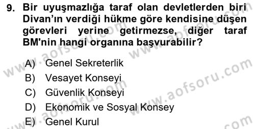 Uluslararası Hukuk 1 Dersi 2021 - 2022 Yılı (Final) Dönem Sonu Sınav Soruları 9. Soru