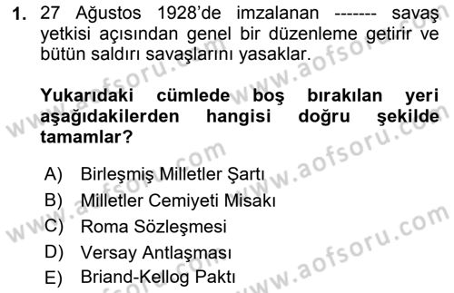 Uluslararası Hukuk 1 Dersi 2021 - 2022 Yılı Yaz Okulu Sınav Soruları 1. Soru